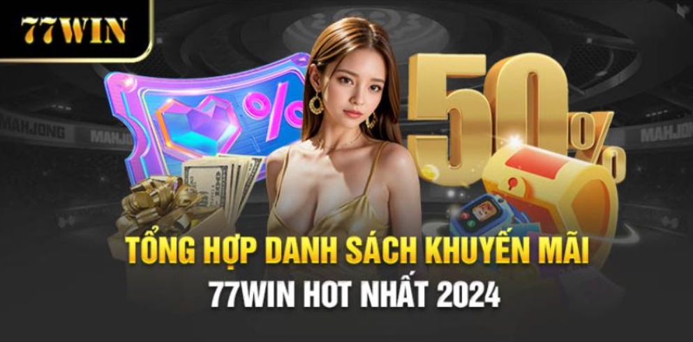 tổng hợp các khuyễn mại 77win